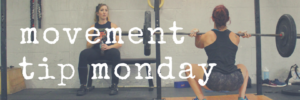 Movement Tip Monday 171127 squat power