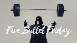 Five Bullet Friday 180504 may the fourth crossfit 9 st pete fl